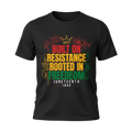 Built on Resistance Rooted in Freedom | Juneteenth 1865 T-Shirt