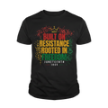 Built on Resistance Rooted in Freedom | Juneteenth 1865 T-Shirt